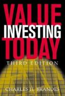 Value Investing Today di Charles H. Brandes edito da Mcgraw-hill Education - Europe