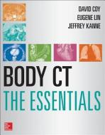 Body Ct The Essentials di Lin edito da Mcgraw-hill Education - Europe