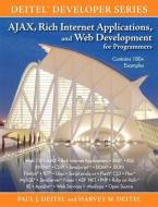 AJAX, Rich Internet Applications, and Web Development for Programmers di Paul J. Deitel, Harvey M. Deitel edito da Pearson Education (US)