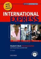 International Express Pre Intermediate. Student's Book with Pocket Book and DVD-ROM di Liz Taylor edito da Oxford University ELT