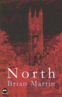 North di Brian Martin edito da MacMillan UK