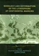 Rheology and Deformation of the Lithosphere at Continental Margins edito da COLUMBIA UNIV PR