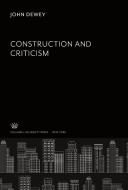 Construction and Criticism di John Dewey edito da Columbia University Press