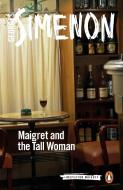 Maigret and the Tall Woman di Georges Simenon edito da Penguin Books Ltd