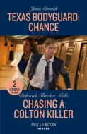 Texas Bodyguard: Chance / Chasing A Colton Killer di Janie Crouch, Deborah Fletcher Mello edito da HarperCollins Publishers