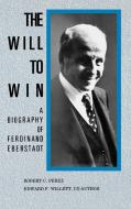 The Will to Win di Robert C. Perez, Edward F. Willett edito da Greenwood Press