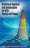Statistical Analysis and Optimization for Vlsi: Timing and Power di Ashish Srivastava, Dennis Sylvester, David Blaauw edito da SPRINGER NATURE