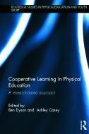 Cooperative Learning in Physical Education edito da Taylor & Francis Ltd