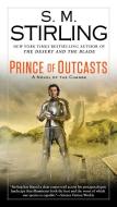 Prince of Outcasts di S. M. Stirling edito da ROC BOOKS