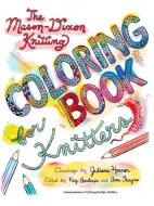 The Mason-Dixon Knitting Coloring Book for Knitters di Kay Gardiner, Ann Shayne edito da POTTER CLARKSON N