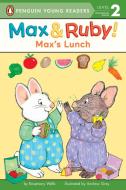 Max's Lunch di Rosemary Wells edito da GROSSET DUNLAP