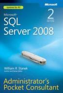 Stanek, W: Microsoft SQL Server 2008 Administrator's Pocket di William R. Stanek edito da Microsoft Press