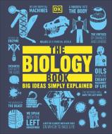The Biology Book: Big Ideas Simply Explained di Dk edito da DK PUB