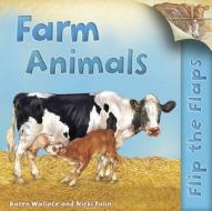 Us Flip The Flaps Farm Animals di WALLACE  KAREN edito da Kingfisher