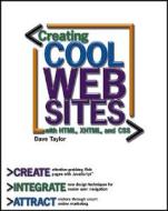 Creating Cool Web Sites di Taylor edito da John Wiley & Sons Inc