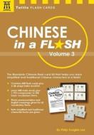 Chinese In A Flash di Philip Yungkin Lee edito da Tuttle Publishing