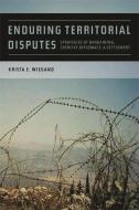 Enduring Territorial Disputes di Krista Eileen Wiegand edito da The University of Georgia Press