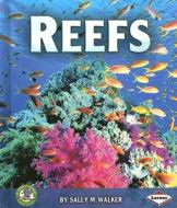 Reefs di Sally M. Walker edito da Lerner Publications