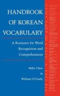 Choo: Handbk of Korean Voc Paper di Miho Choo, William O'Grady edito da UNIV OF HAWAII PR