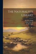 The Naturalists Library di James Duncan, William Jardine edito da LEGARE STREET PR