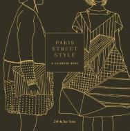 Paris Street Style: A Coloring Book di Zoe De Las Cases edito da POTTERSTYLE