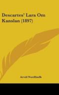 Descartes' Lara Om Kanslan (1897) di Arvid Nordlindh edito da Kessinger Publishing