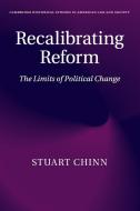 Recalibrating Reform di Stuart Chinn edito da Cambridge University Press