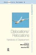 Dislocations/ Relocations di Mike Baynham, Anna De Fina edito da Taylor & Francis Ltd