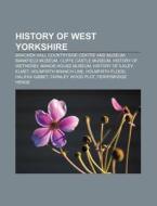 History Of West Yorkshire: Bracken Hall di Books Llc edito da Books LLC, Wiki Series