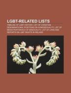 Lgbt-related Lists: Timeline Of Lgbt History, List Of Christian Denominational Positions On Homosexuality di Source Wikipedia edito da Books Llc, Wiki Series