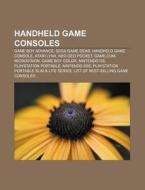 Handheld Game Consoles: Game Boy Advance di Books Llc edito da Books LLC, Wiki Series
