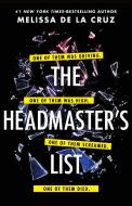 The Headmaster's List di Melissa de la Cruz edito da ROARING BROOK PR