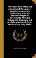 GER-ANWEISUNG ZUR LEICHTEN UND di Samuel Friedrich Helwig edito da WENTWORTH PR