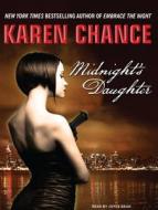 Midnight's Daughter di Karen Chance edito da Tantor Media Inc
