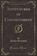 Adventures In Contentment (classic Reprint) di David Grayson edito da Forgotten Books