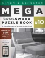 Simon & Schuster Mega Crossword Puzzle Book #10 edito da TOUCHSTONE PR