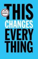 This Changes Everything: Capitalism vs. the Climate di Naomi Klein edito da Simon & Schuster