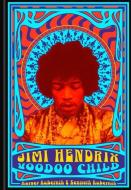 Jimi Hendrix: Voodoo Child di Harvey Kubernik, Ken Kubernik edito da STERLING PUB