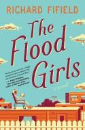 The Flood Girls: A Book Club Recommendation! di Richard Fifield edito da GALLERY BOOKS