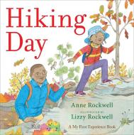 Hiking Day di Anne Rockwell edito da ALADDIN