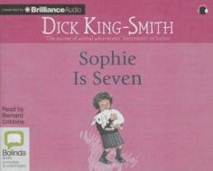 Sophie Is Seven di Dick King-Smith edito da Bolinda Audio