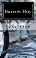Barrow Boy di Seye Oke edito da Createspace