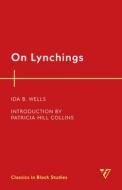 On Lynchings di Ida B. Wells-Barnett edito da Rowman & Littlefield