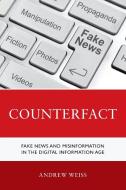 Counterfact di Andrew Weiss edito da ROWMAN & LITTLEFIELD