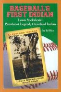Baseball's First Indian, Louis Sockalexis di Ed Rice edito da Tide-mark Press