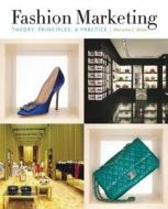 Fashion Marketing di Marianne Bickle edito da Bloomsbury Publishing PLC