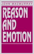 Reason and Emotion di John Macmurray edito da HUMANITY BOOKS