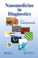 Nanomedicine in Diagnostics di Noemi Rozlosnik edito da CRC Press