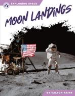 Moon Landings di Dalton Rains edito da APEX WEA INTL