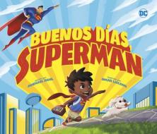 Buenos Días, Superman di Michael Dahl edito da SWITCH PR